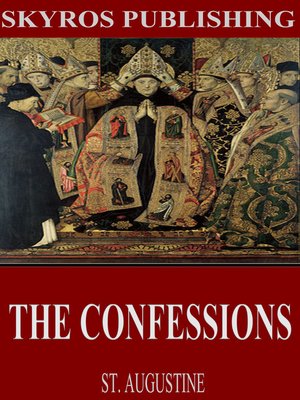 cover image of The  Confessions of St. Augustine